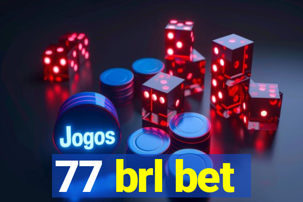 77 brl bet